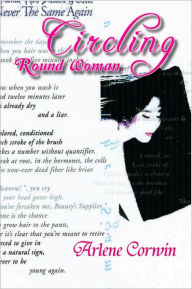Title: Circling Round Woman, Author: Arlene Corwin