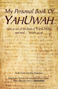 Title: My Personal Book Of YAHUWAH, Author: Glen Wilson