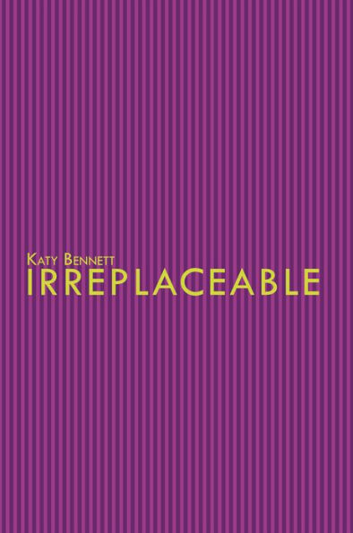 Irreplaceable