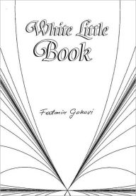 Title: White Little Book, Author: Fatmir Gokovi