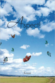 Title: Aspect!: Short Stories or God Speaking?, Author: Sonya