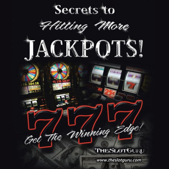 The Secrets to Hitting More Jackpots: Get the Winning Edge