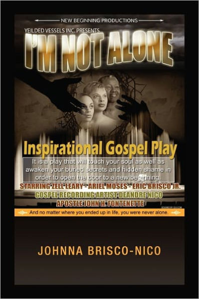 I'm Not Alone: Inspirational Gospel Play