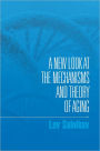 A New Look at the Mechanisms and Theory of Aging