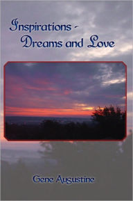 Title: Inspirations-Dreams and Love, Author: Gene Augustine