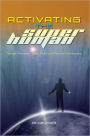 Activating The Superhuman: Through Awareness, Super Nutrition & Personal Development