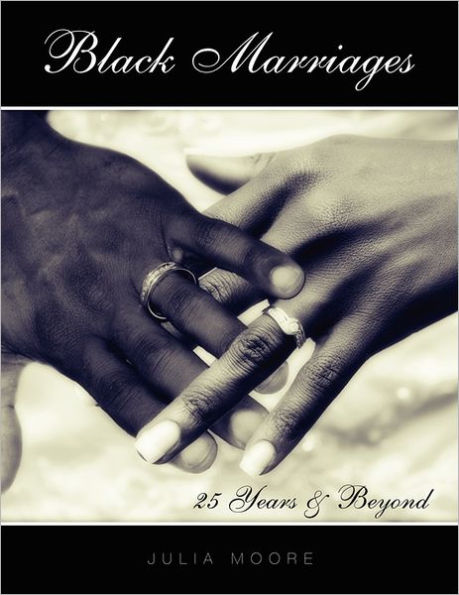 Black Marriages: 25 Years & Beyond