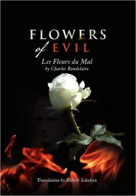 Title: Flowers of Evil: Les Fleurs du Mal, Author: Baudelaire/R. Scholten