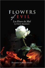 Title: Flowers of Evil: Les Fleurs du Mal, Author: Baudelaire