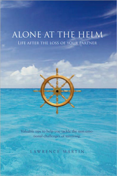 ALONE AT THE HELM: Life after the loss of your partner