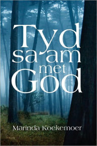 Title: Tyd saam met God, Author: Marinda Koekemoer