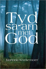 Title: Tyd saam met God, Author: Marinda Koekemoer