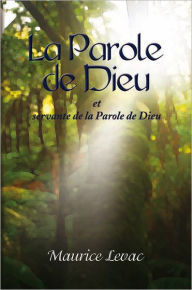 Title: La Parole de Dieu: et servante de la Parole de Dieu, Author: Maurice Levac