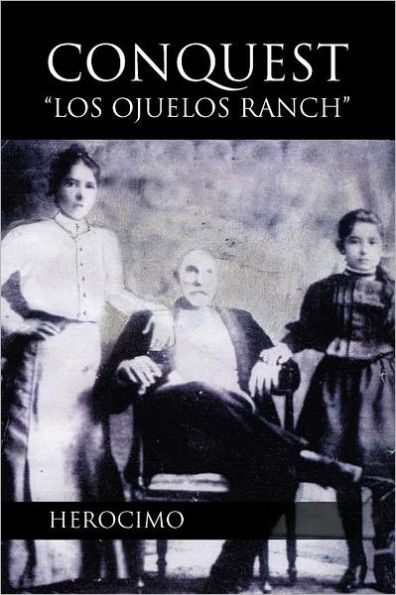 Conquest-Los Ojuelos Ranch