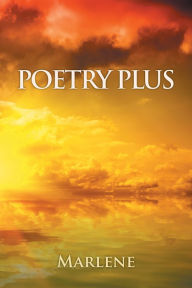 Title: Poetry Plus, Author: Marlene