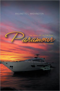 Title: PARAMOUR: The Things We Do For Love, Author: Anjunette L. Washington