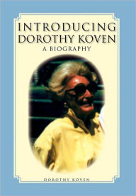 Title: Introducing Dorothy Koven, Author: Dorothy Koven