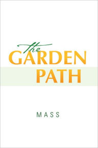 Title: The Garden Path, Author: MASS