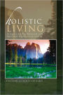 Holistic Living: Integrating Psychosocial and Spiritual Realities in Living