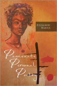Title: Passionate Personal Poetry, Author: Fitzalbert Marius