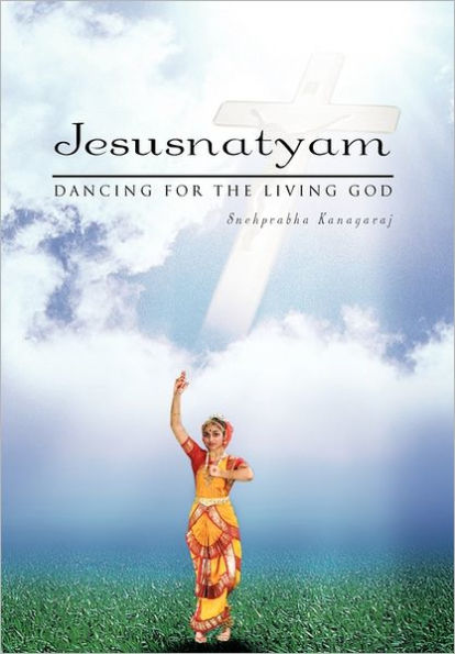 Jesusnatyam: Dancing for the Living God