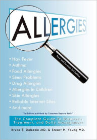 Title: Allergies: The Complete Guide to Diagnosis, Treatment, and Daily Management, Author: Bruce S Dobozin MD