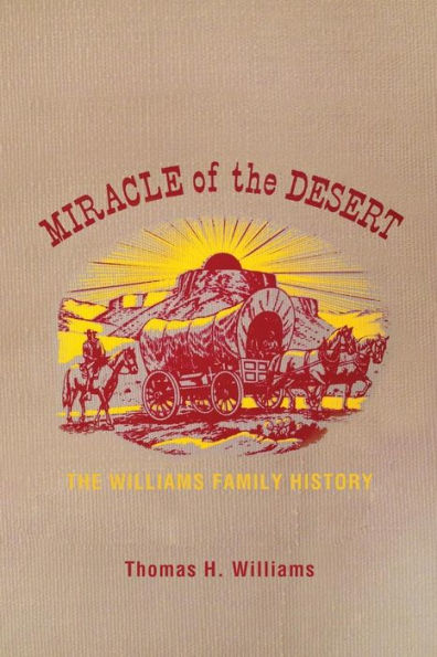 Miracle of the Desert: A History of the Thomas Ward and Surrounding Communities