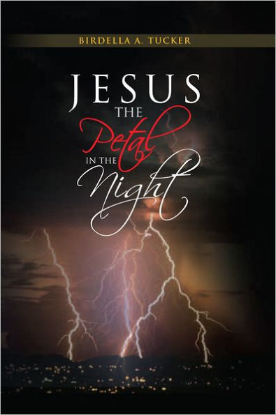 Jesus, The Petal In The Night