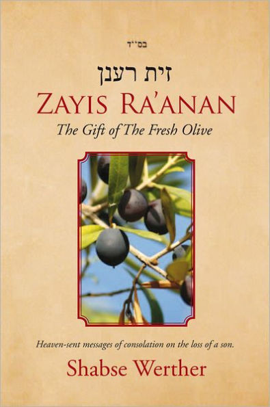 Zayis Ra'anan: The Gift of The Fresh Olive