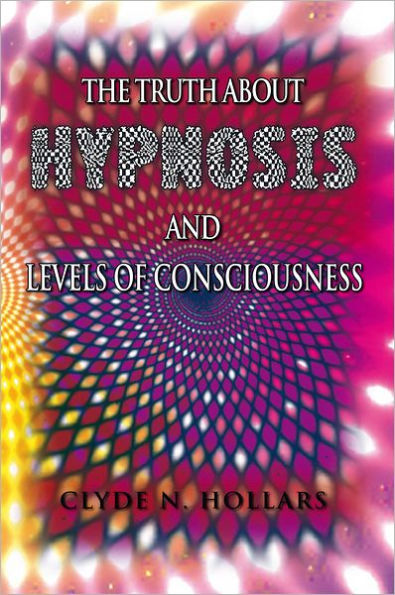 The Truth About Hypnosis and Levels of Consciousness