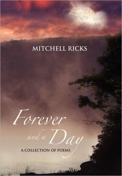 Forever and A Day: Collection of Poems