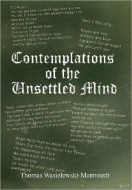 Title: Contemplations of the Unsettled Mind, Author: Thomas Wasielewski-Mannstedt