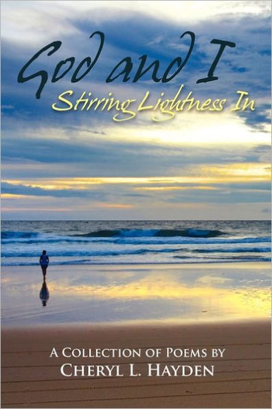 God and I - Stirring Lightness In