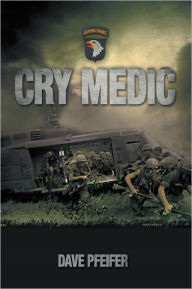 Title: Cry Medic, Author: Dave Pfeifer