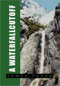 Title: A Waterfallcutoff, Author: James Young