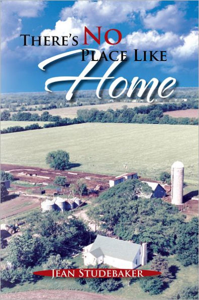 There's No Place Like Home: The Oral Histories of a Kansas Family