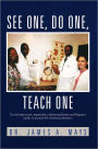 See One, do One, Teach One: To motivate youth, especially underserved black and Hispanic youth, to pursue the medical profession