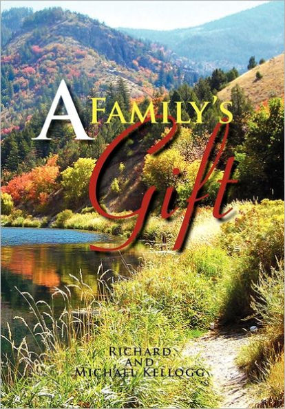A Family's Gift: Our Gift to the World