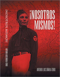 Title: Nosotros Mismos!, Author: Arturo-Luis Davila-Toro