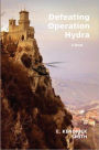 Defeating Operation Hydra: A Novel