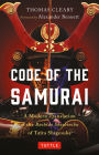 Code of the Samurai: A Modern Translation of the Bushido Shoshinshu of Taira Shigesuke