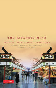 Title: Japanese Mind: Understanding Contemporary Japanese Culture, Author: Roger J. Davies