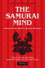 Samurai Mind: Lessons from Japan's Master Warriors