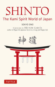 Title: Shinto the Kami Way, Author: Sokyo Ono Ph.D.