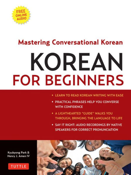 Korean for Beginners: Mastering Conversational Korean (Downloadable Material Included)