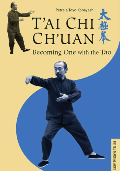 T'ai Chi Ch'uan: Becoming One with the Tao