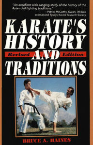 Title: Karate's History & Traditions, Author: Bruce Haines