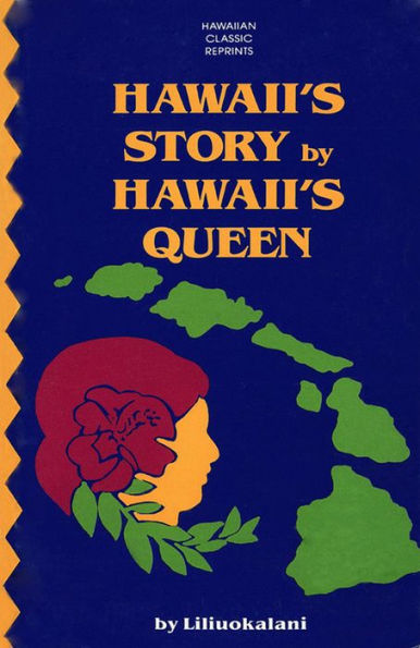 Hawaii's Story by Hawaii's Queen