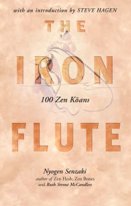 Title: Iron Flute: 100 Zen Koans, Author: Nyogen Senzaki