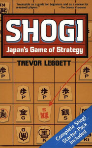 Title: Shogi Japan's Game of Strategy, Author: Trevor Leggett